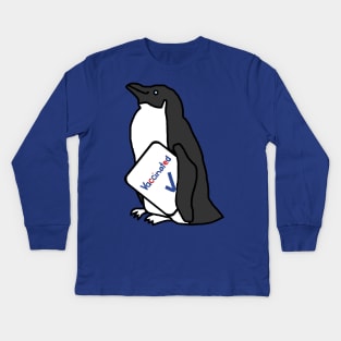 Cute Penguin with Vaccinated Sign Kids Long Sleeve T-Shirt